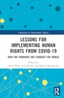 Image for Lessons for Implementing Human Rights from COVID-19 : How the Pandemic Has Changed the World