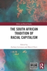 Image for The South African Tradition of Racial Capitalism