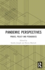 Image for Pandemic perspectives  : praxis, policy and pedagogies