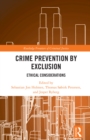 Image for Crime Prevention by Exclusion