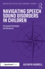 Image for Navigating Speech Sound Disorders in Children