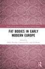 Image for Fat Bodies in Early Modern Europe