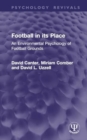 Image for Football in its place  : an environmental psychology of football grounds