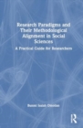 Image for Research Paradigms and Their Methodological Alignment in Social Sciences