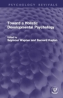 Image for Toward a Holistic Developmental Psychology