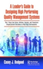 Image for A Leader’s Guide to Designing High Performing Quality Management Systems