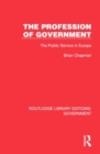 Image for The profession of government  : the public service in Europe