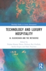 Image for Technology and Luxury Hospitality : AI, Blockchain and the Metaverse