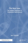 Image for The New Lean : The Modern Approach to Continuous Improvement