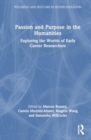 Image for Passion and Purpose in the Humanities