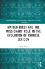 Image for Matteo Ricci and the Missionary Role in the Evolution of Chinese Lexicon