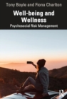Image for Well-being and Wellness: Psychosocial Risk Management