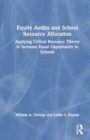 Image for Equity Audits and School Resource Allocation