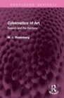 Image for Cybernetics of art  : reason and the rainbow