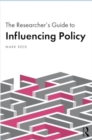 Image for The Researcher’s Guide to Influencing Policy