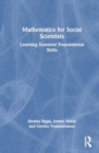 Image for Mathematics for Social Scientists : Learning Essential Foundational Skills