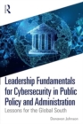 Image for Leadership Fundamentals for Cybersecurity in Public Policy and Administration