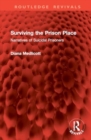 Image for Surviving the Prison Place : Narratives of Suicidal Prisoners