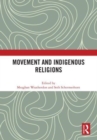 Image for Movement and Indigenous Religions