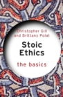 Image for Stoic Ethics: The Basics
