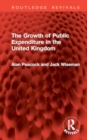 Image for The Growth of Public Expenditure in the United Kingdom