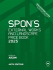 Image for Spon&#39;s External Works and Landscape Price Book 2025