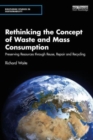 Image for Rethinking the Concept of Waste and Mass Consumption