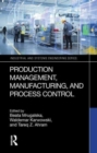 Image for Production Management, Manufacturing, and Process Control