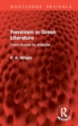 Image for Feminism in Greek Literature : From Homer to Aristotle