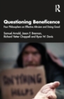 Image for Questioning Beneficence : Four Philosophers on Effective Altruism and Doing Good