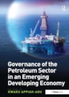 Image for Governance of the Petroleum Sector in an Emerging Developing Economy