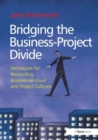Image for Bridging the Business-Project Divide