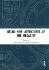 Image for Delhi: New Literatures of the Megacity