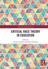 Image for Critical Race Theory in Education