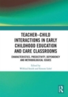 Image for Teacher–Child Interactions in Early Childhood Education and Care Classrooms