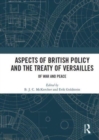 Image for Aspects of British Policy and the Treaty of Versailles