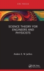 Image for Science Theory for Engineers and Physicists