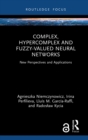 Image for Complex, Hypercomplex and Fuzzy-Valued Neural Networks