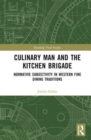 Image for Culinary Man and the Kitchen Brigade