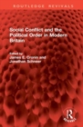 Image for Social Conflict and the Political Order in Modern Britain