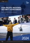 Image for Asia-Pacific Regional Security Assessment 2024