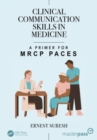 Image for Clinical Communication Skills in Medicine