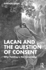 Image for Lacan and the Question of Consent