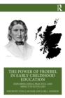 Image for The Power of Froebel in Early Childhood Education