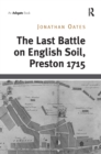 Image for The Last Battle on English Soil, Preston 1715