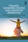 Image for Trauma-Informed Foster and Adoptive Parenting