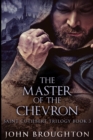 Image for The Master Of The Chevron : Large Print Edition