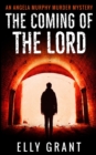Image for The Coming of the Lord (Angela Murphy Murder Mysteries Book 2)