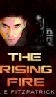 Image for The Rising Fire (Reachers Book 4)