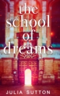 Image for The School Of Dreams (The School Of Dreams Book 1)